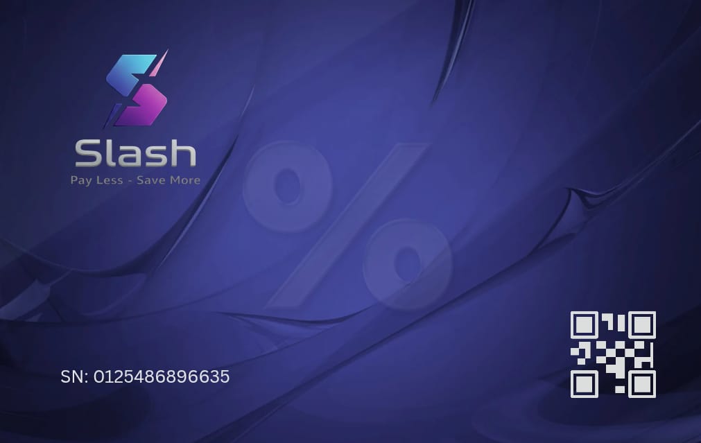 Slash card — Pay Less, Save More